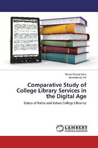 Comparative Study of College Library Services in the Digital Age