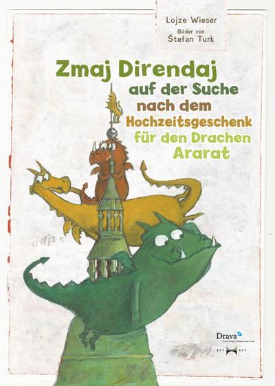 Zmaj Direndaj auf der Suche nach dem Hochzeitsgeschenk für den Drachen Ararat