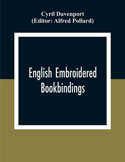 English Embroidered Book Bindings