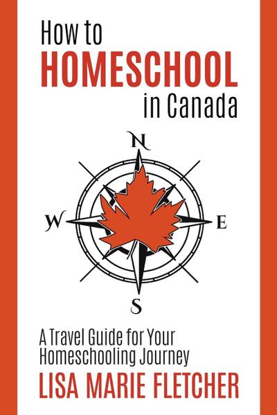 How to Homeschool in Canada