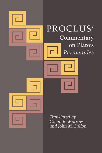 Proclus’ Commentary on Plato’s Parmenides