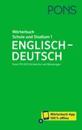 PONS Wörterbuch für Schule und Studium Englisch, Band 1 Englisch-Deutsch: Rund 170.000 Stichwörter und Wendungen – mit Wörterbuch-App (PONS Schule und Studium)