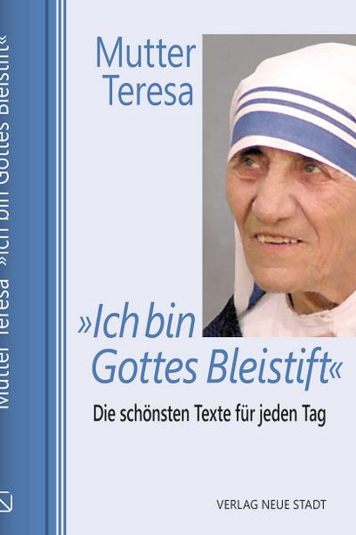 ’Ich bin Gottes Bleistift’