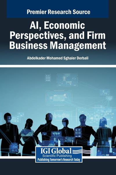 AI, Economic Perspectives, and Firm Business Management