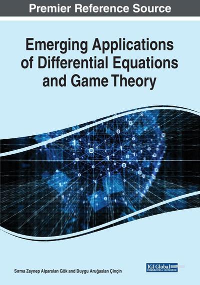 Emerging Applications of Differential Equations and Game Theory