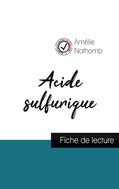 Acide sulfurique de Amélie Nothomb (fiche de lecture et analyse complète de l’oeuvre)