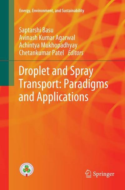 Droplet and Spray Transport: Paradigms and Applications