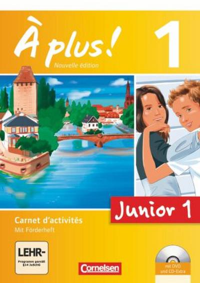 À plus! Nouvelle édition Junior. Band 1. 1. Lernjahr Carnet d’activités mit CD-Extra und DVD-ROM