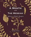 A Month with the Messiah