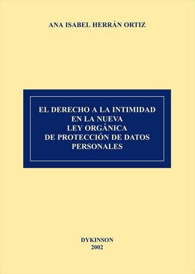 El derecho a la intimidad en la nueva Ley orgánica de protección de datos personales
