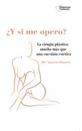 ¿Y si me opero?