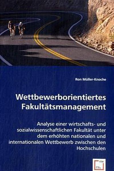 Wettbewerborientiertes Fakultätsmanagement
