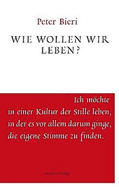 Wie wollen wir leben?