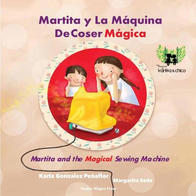 Martita Y La Máquina de Coser Mágica