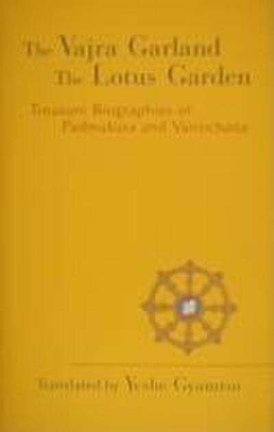 Vajra Garland and the Lotus Garden: Treasure Biographies of Padmakara and Vairochana