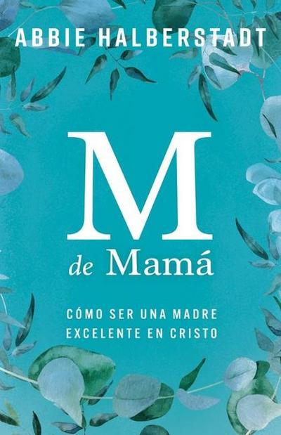 M de Mamá (M Is for Mama)