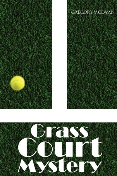 Grass Court Mystery