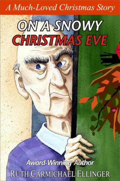 On A Snowy Christmas Eve: A Much-Loved Story.