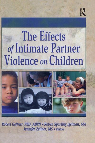 The Effects of Intimate Partner Violence on Children