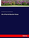 Life of Harriet Beecher Stowe