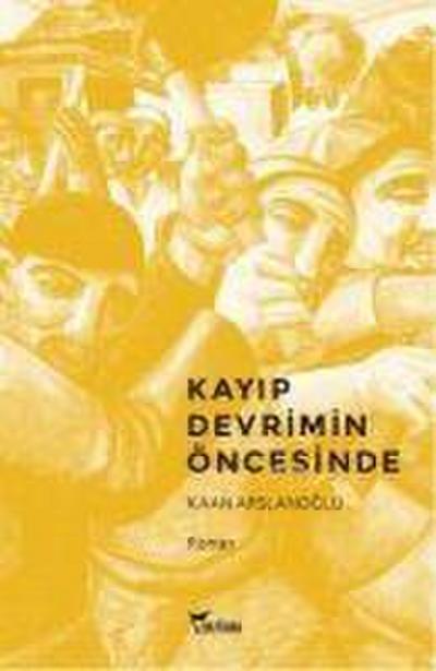 Kayip Devrimin Öncesinde