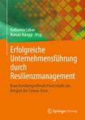 Erfolgreiche Unternehmensführung durch Resilienzmanagement