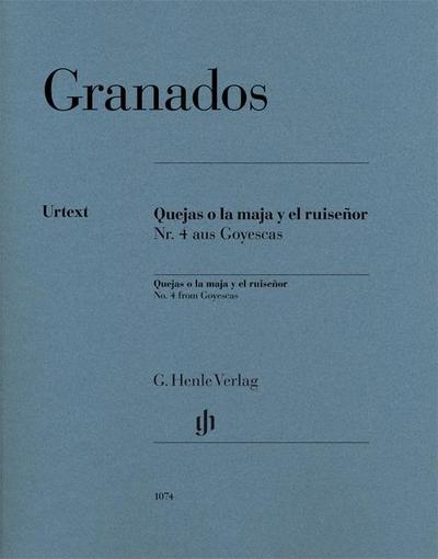 Enrique Granados - Quejas o la maja y el ruiseñor, Nr. 4 aus Goyescas