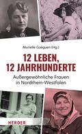 12 Leben, 12 Jahrhunderte