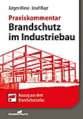 Brandschutz im Industriebau - Praxiskommentar