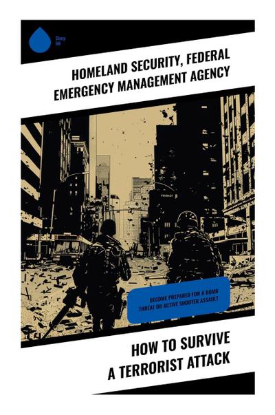 How to Survive a Terrorist Attack