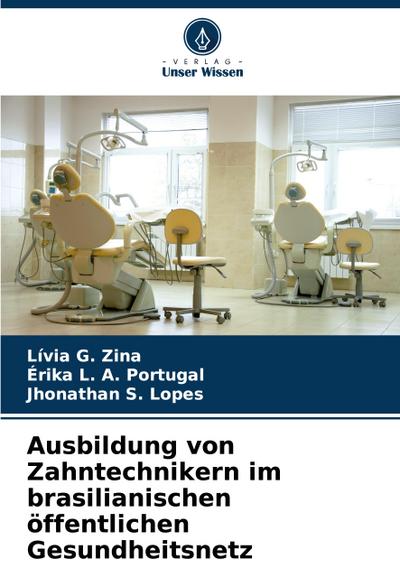Ausbildung von Zahntechnikern im brasilianischen öffentlichen Gesundheitsnetz