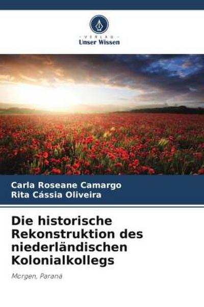 Die historische Rekonstruktion des niederländischen Kolonialkollegs