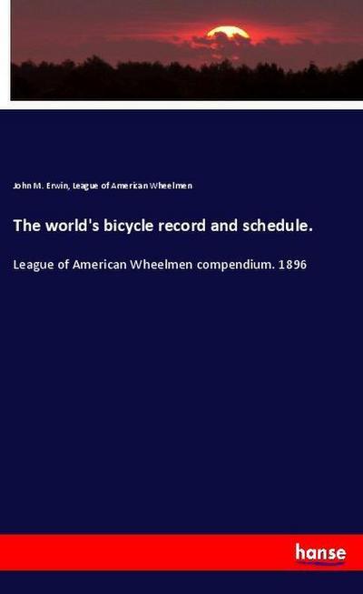 The world’s bicycle record and schedule.