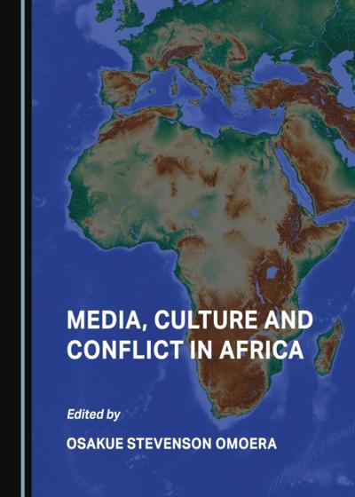 Media, Culture and Conflict in Africa