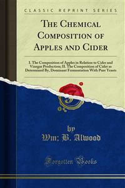 The Chemical Composition of Apples and Cider (eBook, PDF) - B. Alwood