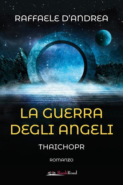 D’Andrea, R: Guerra degli angeli. Thaichopr