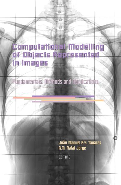 Computational Modelling of Objects Represented in Images. Fundamentals, Methods and Applications