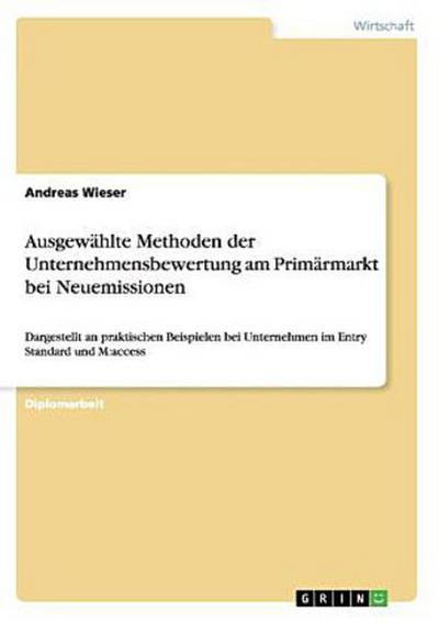 Ausgewählte Methoden der Unternehmensbewertung am Primärmarkt bei Neuemissionen