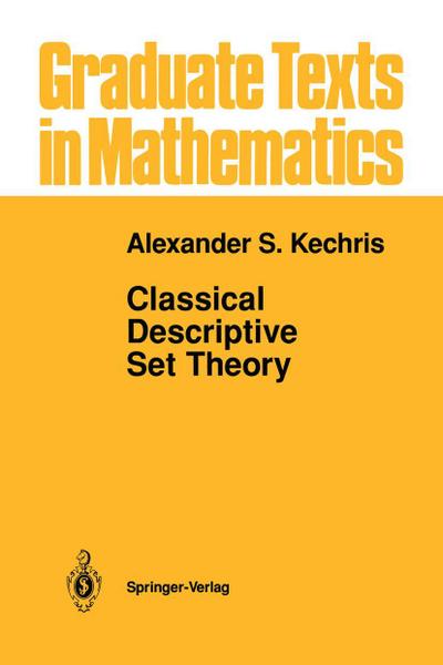 Classical Descriptive Set Theory