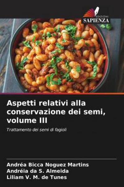 Aspetti relativi alla conservazione dei semi, volume III