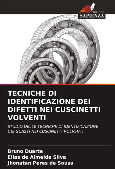 TECNICHE DI IDENTIFICAZIONE DEI DIFETTI NEI CUSCINETTI VOLVENTI