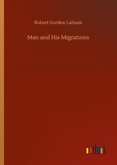 Man and His Migrations