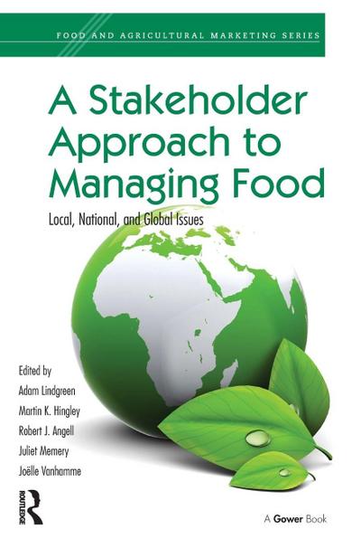 A Stakeholder Approach to Managing Food