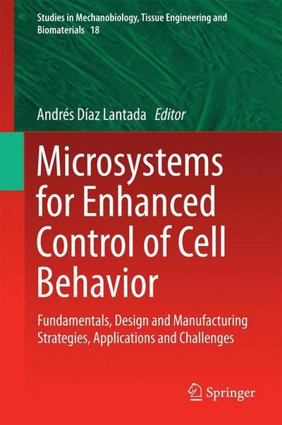 Microsystems for Enhanced Control of Cell Behavior