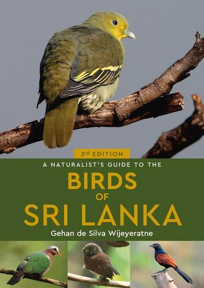 A Naturalist’s Guide to the Birds of Sri Lanka