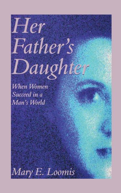 Her Father’s Daughter