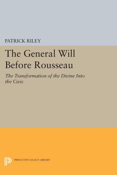 The General Will before Rousseau