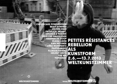 PETITES RÉSISTANCES - REBELLION ALS KUNSTFORM
