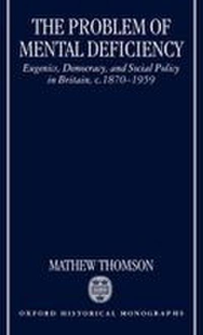 The Problem of Mental Deficiency