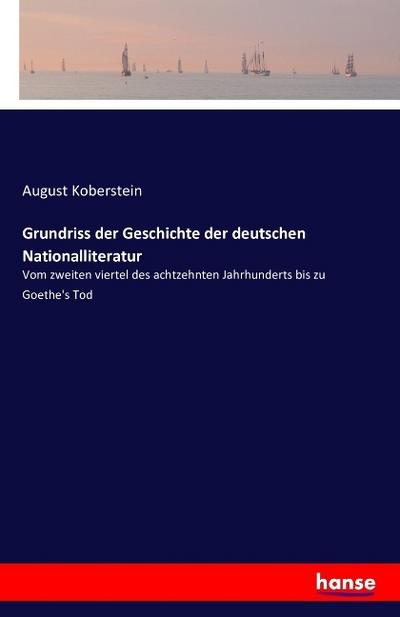 Grundriss der Geschichte der deutschen Nationalliteratur